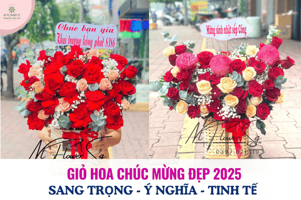 Giỏ hoa chúc mừng đẹp 2025 – Sang trọng, tinh tế, ý nghĩa